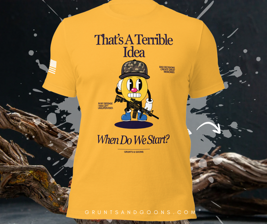TERRIBLE IDEA Tee