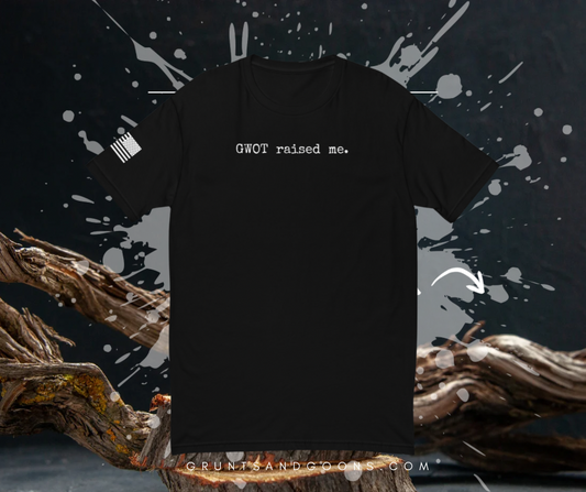 GWOT RAISED ME TEE