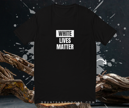 WHITE LIVES MATTER Tee