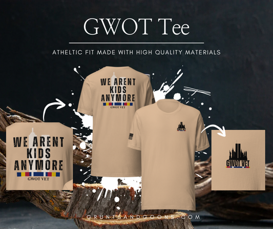 WE ARENT KIDS ANYMORE GWOT Tee